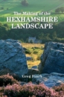 The Making of the Hexhamshire Landscape - Book