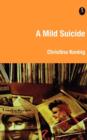 A Mild Suicide - Book
