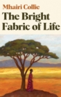 The Bright Fabric of Life - Book