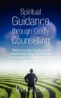 Spiritual Guidance Through Godly Counselling - Book