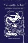 A Mermaid in the Bath : Love, Mermaids and Altered Consciousness: ?a Philosophical Novel with Some Jokes - Book