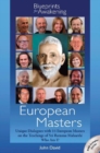 European Masters -- Blueprints for Awakening : Unique Dialogues with 14 European Masters on the Teachings of Sri Ramana Maharshi Who Am I? - Book