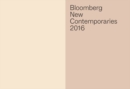 Bloomberg New Contemporaries : Selected by Anya Gallaccio, Alan Kane and Haroon Mirza - Book