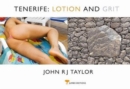 Tenerife, Lotion and Grit - Book