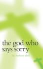 The God Who Says Sorry - eBook