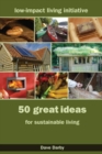 50 Great Ideas for Sustainable Living - Book