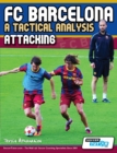 FC Barcelona - A Tactical Analysis : Attacking - Book
