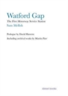 Watford Gap : The First Motorway Service Station - Book
