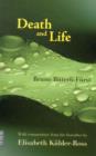 Death and Life : With Commentary from the Hereafter by Elisabeth Kubler-Ross - Book