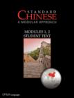Standard Chinese : A Modular Approach, Modules 1, 2 Student Text - Book