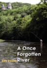 A Once Forgotten River - Book
