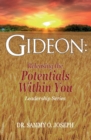 Gideon : Releasing The Potentials Within You - Book