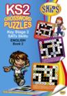 Skips CrossWord Puzzles Key Stage 2 English SATs : Bk 2 - Book