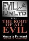 Evil Unltd : The Root of All Evil v. 1 - Book