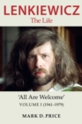 Lenkiewicz - The Life : 'All Are Welcome, Volume I (1941-1979) - Book