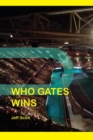 Who Gates Wins : Further lingering stares inside the Speedway Grand Prix Technicolour Dreamcoat - Book