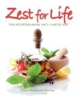 Zest for Life : The Mediterranean Anti-Cancer Diet - Book