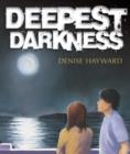 Deepest Darkness - Book