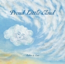 Proud Little Cloud : letting in the light - Book