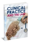 Clinical Practice and the Law : A legal primer for clinicians - Book