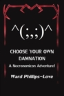 Choose Your Own Damnation - Book