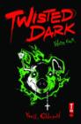 Twisted Dark Volume 4 - Book