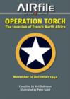 Operation Torch - November / December 1942 : The Anglo-American Invasion of Vichy French North Africa 1960-2000 v. 1 - Book