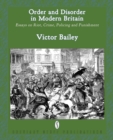 Order and Disorder in Modern Britain : Essays on Riot, Crime, Policing and Punishment - Book
