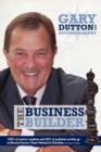 Gary Dutton Autobiography : The Business Builder - Book