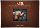 ASIL: Photographic Studies of the Purebred Arabian Horse - Book
