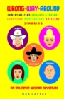 Wrong Way Around : Comedy Western, Cowboys & Indians, Horse Racing, Knickers, Gunfights - Book