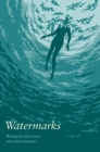 Watermarks : Writing by Lido Lovers and Wild Swimmers - Book