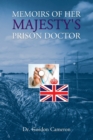 Memoirs of Her Majesty's Prison Doctor - Book
