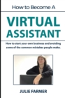 How to become a Virtual Assistant : Working from home as a Virtual Assistant - Book