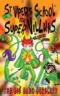 St Viper's School for Super Villains : The Big Bank Burglary 2 - Book