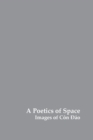 A Poetics of Space : Images of Con DAO - Book