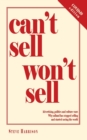 Can't Sell Won't Sell : Advertising, politics and culture wars Why adland has stopped selling and started saving the world - Book