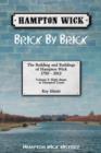 Hampton Wick: Brick by Brick : High Street to Hampton Court Volume 3 - Book