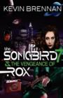 The Songbird 7 & the Vengeance of Rox - Book
