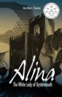 Alina: the White Lady of Oystermouth - Book