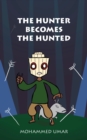 The Hunter Becomes the Hunted - Book