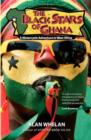 The Black Stars of Ghana : A Motorcycle Adventure in West Africa - Book