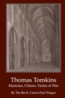 Thomas Tomkins - Musician, Citizen, Victim of War - Book