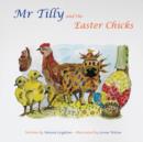 Mr Tilly and the Easter Chicks - Book