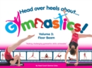 Head Over Heels About Gymnastics Volume 3 Floor Beam - eBook