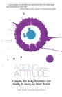 Ageing with Attitude : A Guide for Baby Boomers - Book