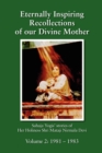 Eternally Inspiring Recollections of Our Divine Mother, Volume 2 : 1981-1983 (Black and White Edition) - Book