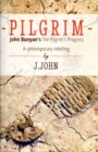 Pilgrim : John Bunyan's the Pilgrim's Progress a Contemporary Retelling - Book