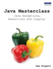 Java Masterclass : Java Exceptions, Assertions and Logging - Book