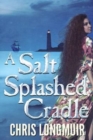 A Salt Splashed Cradle - Book